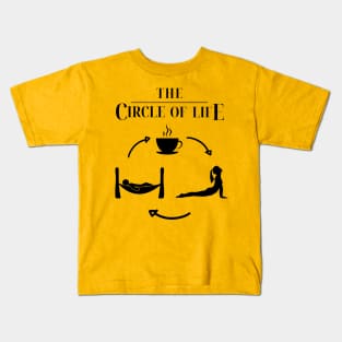 Coffee, Yoga, Sleep, Repeat.  The Circle of Life Kids T-Shirt